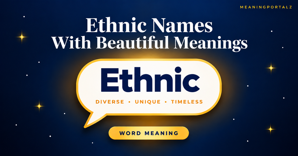Ethnic Names How Do Ethnic Names Reflect Culture?