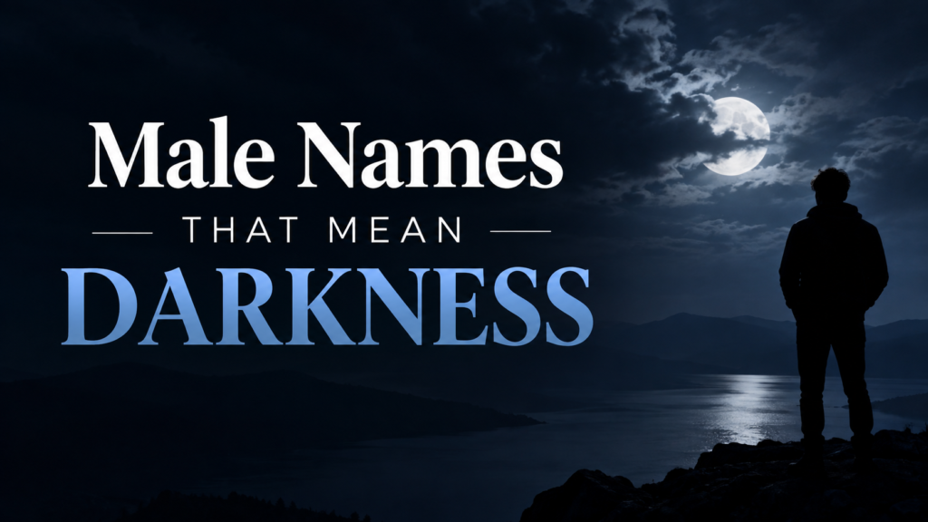 Male Names That Mean Darkness