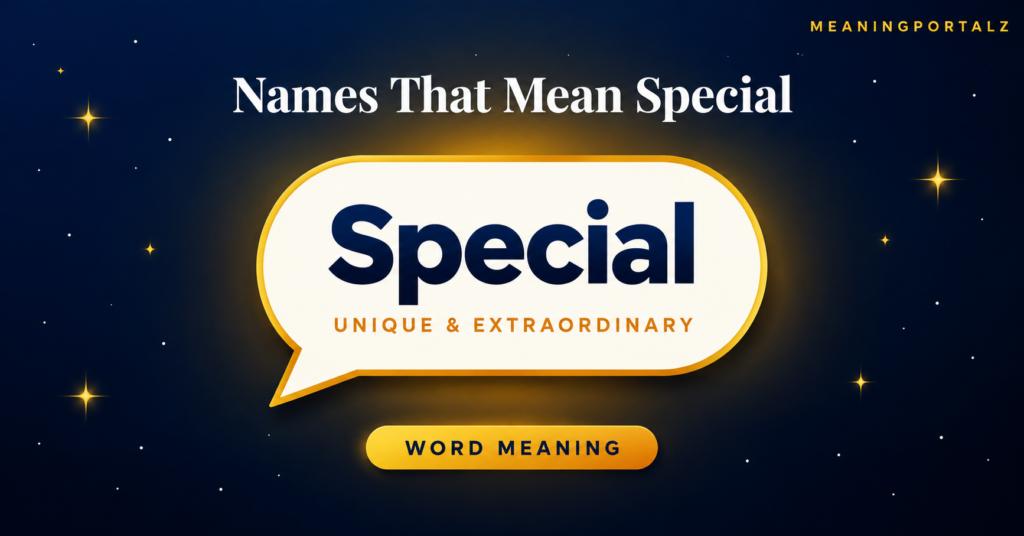 Names That Mean Special
